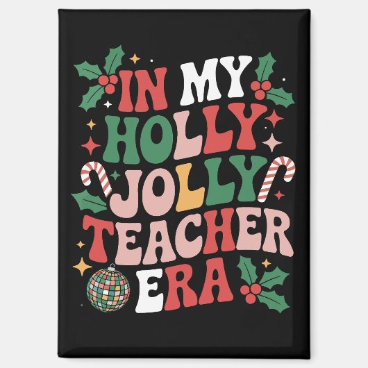 Aimant Dans mon ère de professeur de Noël holly jolly Pro (Recto)