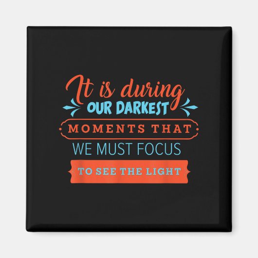 Aimant Dans Nos Moments Les Plus Sombres, Nous Devons Con (Devant)