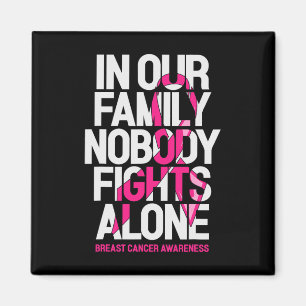 Aimant Dans Notre Famille Personne ne combat seul le canc