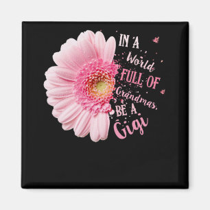 Aimant Dans Un Monde Plein De Grandmas Soyez Une Grand-Mè