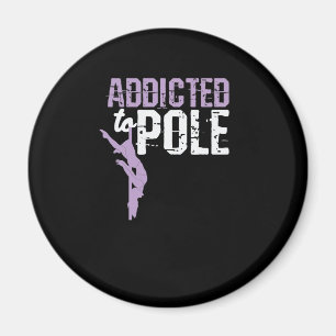 Aimant Danse "Addicted to Pole"