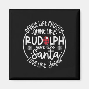 Aimant Danse Comme Frosty Shine Comme Rudolph Love Comme