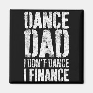 Aimant Danse Papa Je ne danse pas Je finance Chemise Homm