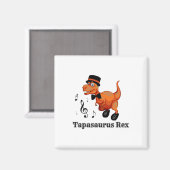 Aimant Danser Cute Dinosaur Tap Dance Cadeau - Tapasaurus (Recto/Verso)