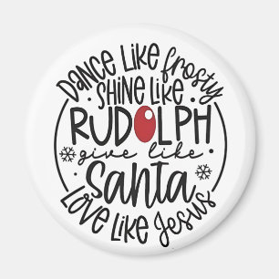 Aimant Dansez comme Frosty Brillez comme Rudolph Noël