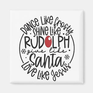 Aimant Dansez comme Frosty Brillez comme Rudolph Noël