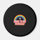 Aimant Dare To Be Yourself Asexual (Devant)
