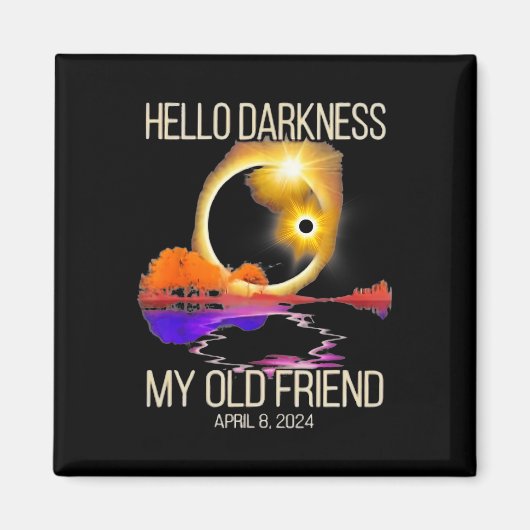 Aimant Darkness My Old Friend Solar Eclipse 08 avril 2024 (Devant)