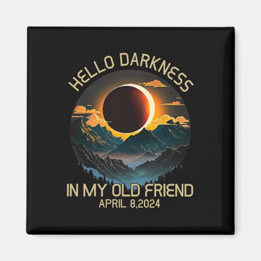Aimant Darkness My Old Friend Solar Eclipse Avril 0819 (Devant)