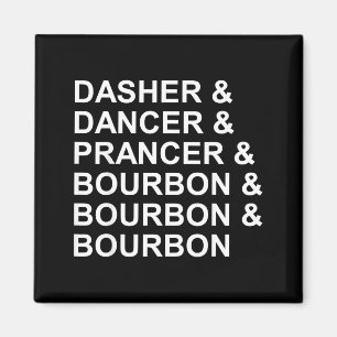 Aimant Dasher Dancer Prancer & Bourbon Funny Noël