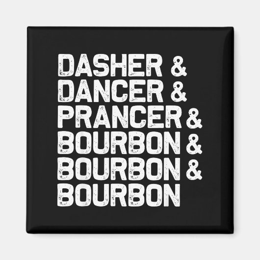 Aimant Dasher Dancer Prancer Bourbon Funny Noël Sant (Devant)