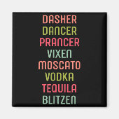 Aimant Dasher Dancer Prancer Vixen Moscato Vodka Tequila  (Devant)