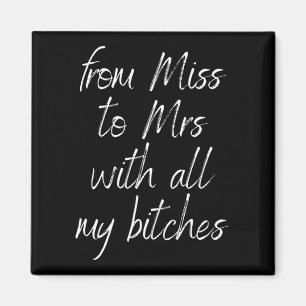 Aimant De Miss À Mme Avec Toutes Mes Es Fiancée À Être Ma