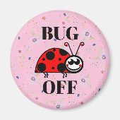 Aimant de réfrigérateur Bug Off (Devant)