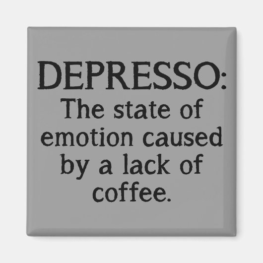 Aimant de réfrigérateur drôle Depresso (Devant)