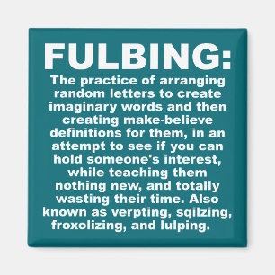 Aimant de réfrigérateur drôle Fulbing