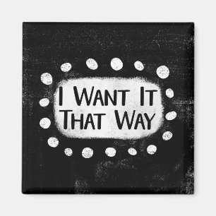 Aimant de réfrigérateur I Want It That Way