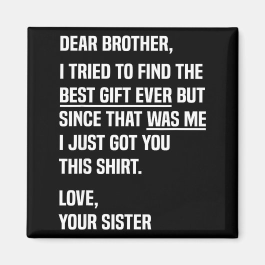 Aimant Dear Brother Quote Funny Sibling Humor Joke From S (Devant)