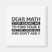 Aimant Dear Math Stop Asking Me Euphemism Quote (Devant)