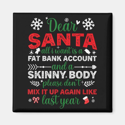 Aimant Dear Santa Fat Bank Account Skinny Body Funny Chri (Devant)