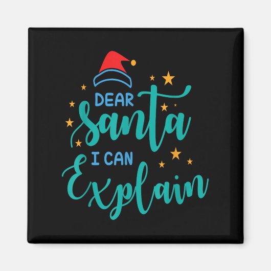 Aimant Dear Santa I Can And Explain Quote (Devant)
