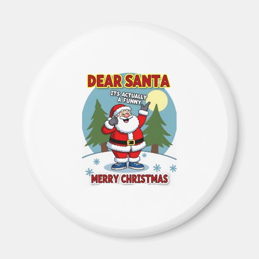 Aimant Dear santa its actually a funny storychristmas dog (Devant)