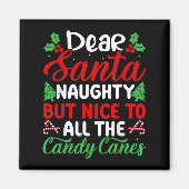 Aimant Dear Santa Naughty But Nice To All The Candy Canes (Devant)