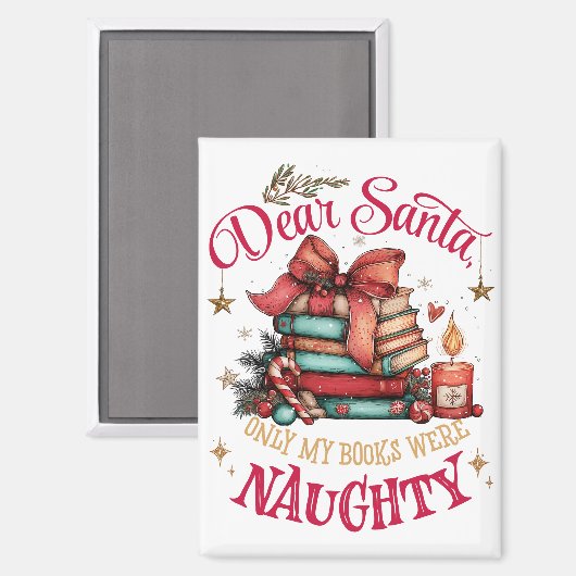Aimant Dear Santa, Only My Books Were Naughty  (Recto/Verso)