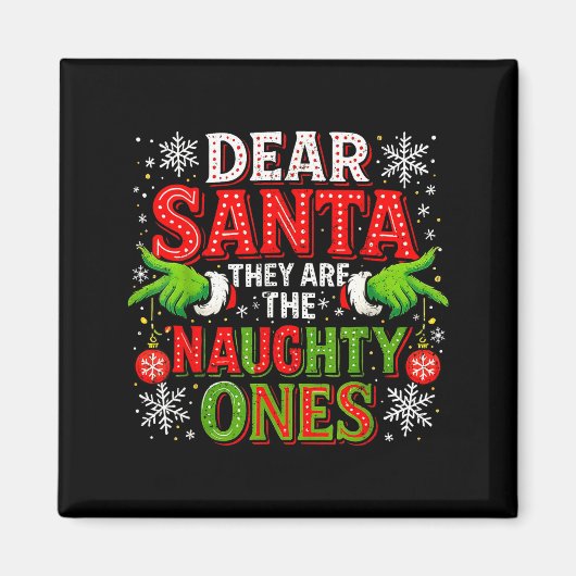 Aimant Dear Santa They Are The Naughty Ones Christmas (Devant)