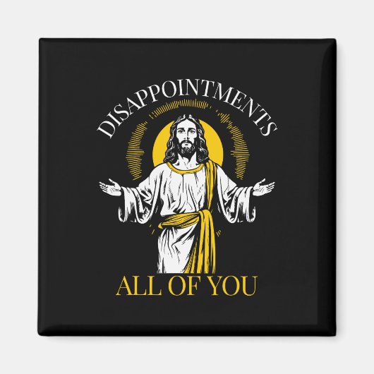 Aimant Déceptions vous tous j'ai vu ce Jésus drôle (Devant)