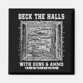 Aimant Deck The Halls With Guns &amp; Ammo  (Devant)
