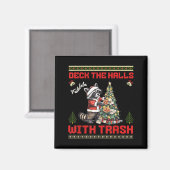 Aimant Deck The Halls With Trash Raccoon Ugly Christmas S (Recto/Verso)
