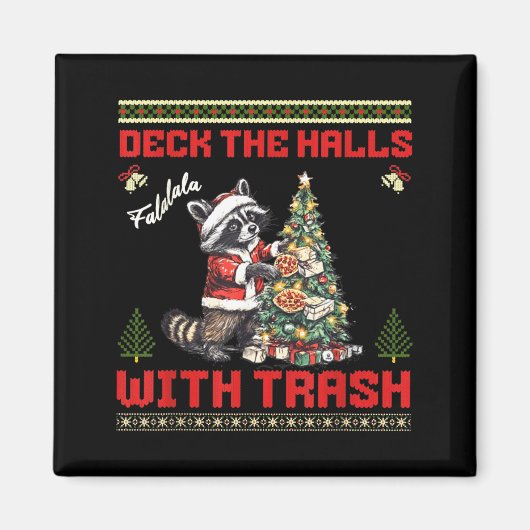 Aimant Deck The Halls With Trash Raccoon Ugly Christmas S (Devant)