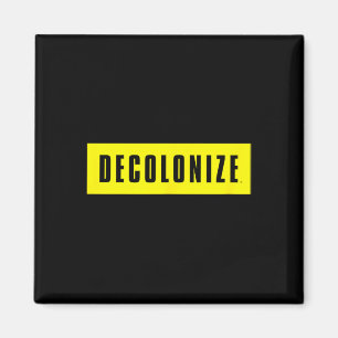 Aimant Décolonisez Votre Esprit - Restez En Réchauffe - R