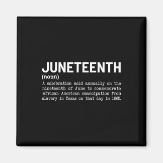 Aimant Définition Juneteenth Hommes Afro-Américains Noirs