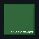Aimant Delicious Monster green color name<br><div class="desc">Delicious Monster green color name</div>