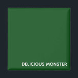 Aimant Delicious Monster green color name<br><div class="desc">Delicious Monster green color name</div>