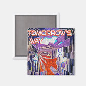 Aimant Demain's Way Aujourd'hui Retro Future Art (Recto/Verso)