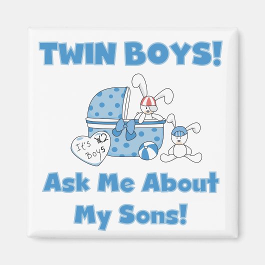 Aimant Demander à propos de My Twin Sons Tshirts et cadea (Devant)