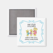 Aimant Demandez À Vos Enfants Quand Ils Savent Tout (Recto/Verso)