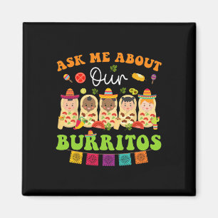 Aimant Demandez-moi à propos de Burritos Mexicains Taco N