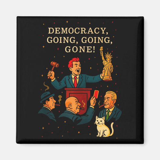 Aimant Democracy Auction Gone Funny Litical Satire Gift T (Devant)