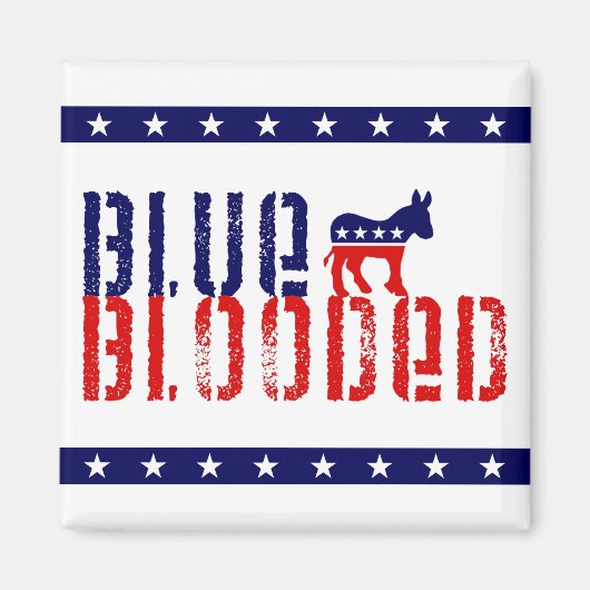 Aimant démocrate de sang bleu. (Devant)