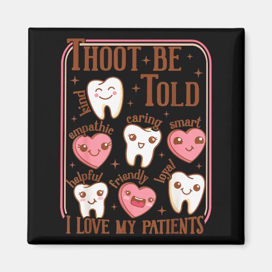 Aimant Dental Hygienist Valentine's Day Dentist Squad Too (Devant)
