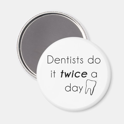 Aimant Dentist Do it ! (Recto/Verso)