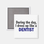 Aimant Dentiste En Journée (Recto/Verso)