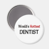 Aimant Dentiste le plus chaud dans le monde (Recto/Verso)