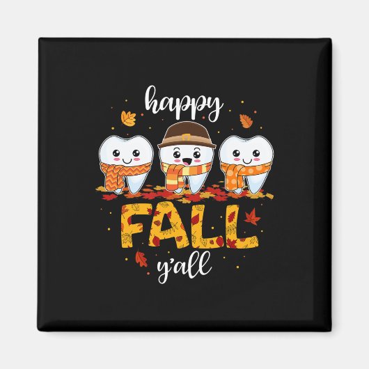 Aimant Dents de dents Happy Fall Y'all Dental Dentist Mer (Devant)