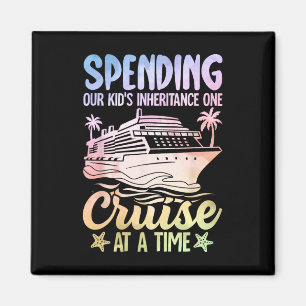 Aimant Dépenser l'héritage de nos enfants en une croisièr