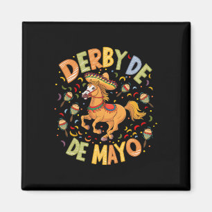 Aimant Derby De Mayo Funny Cinco De Mayo Parti Mexicain
